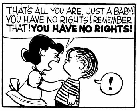 Lucy to Linus: You have no rights!
