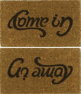 Come in / Go away
